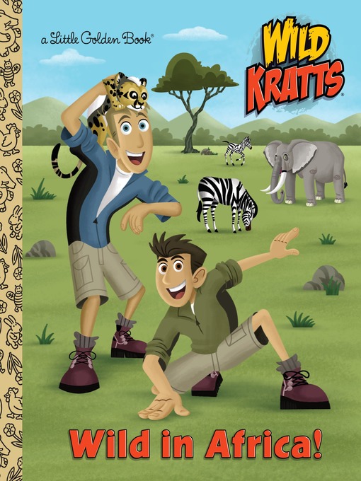 Title details for Wild in Africa! by Chris Kratt - Available